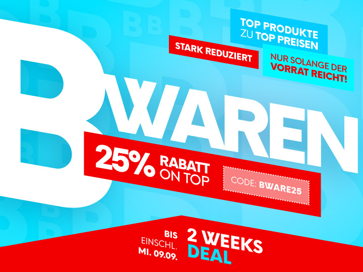25 %  auf alle B-Waren 